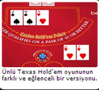 Casino Hold'em - ünlü Texas Hold'em oyununun farklı ve eğlenceli bir versyonu.